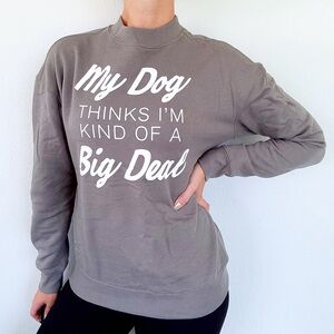 Awake gray dog mom mock neck sweatshirt size small